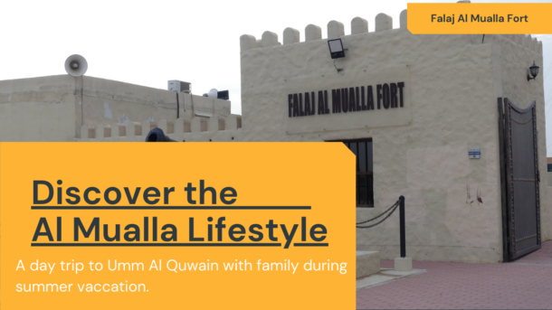 Falaj Al Mualla Fort – A Family Trip Into UAE History