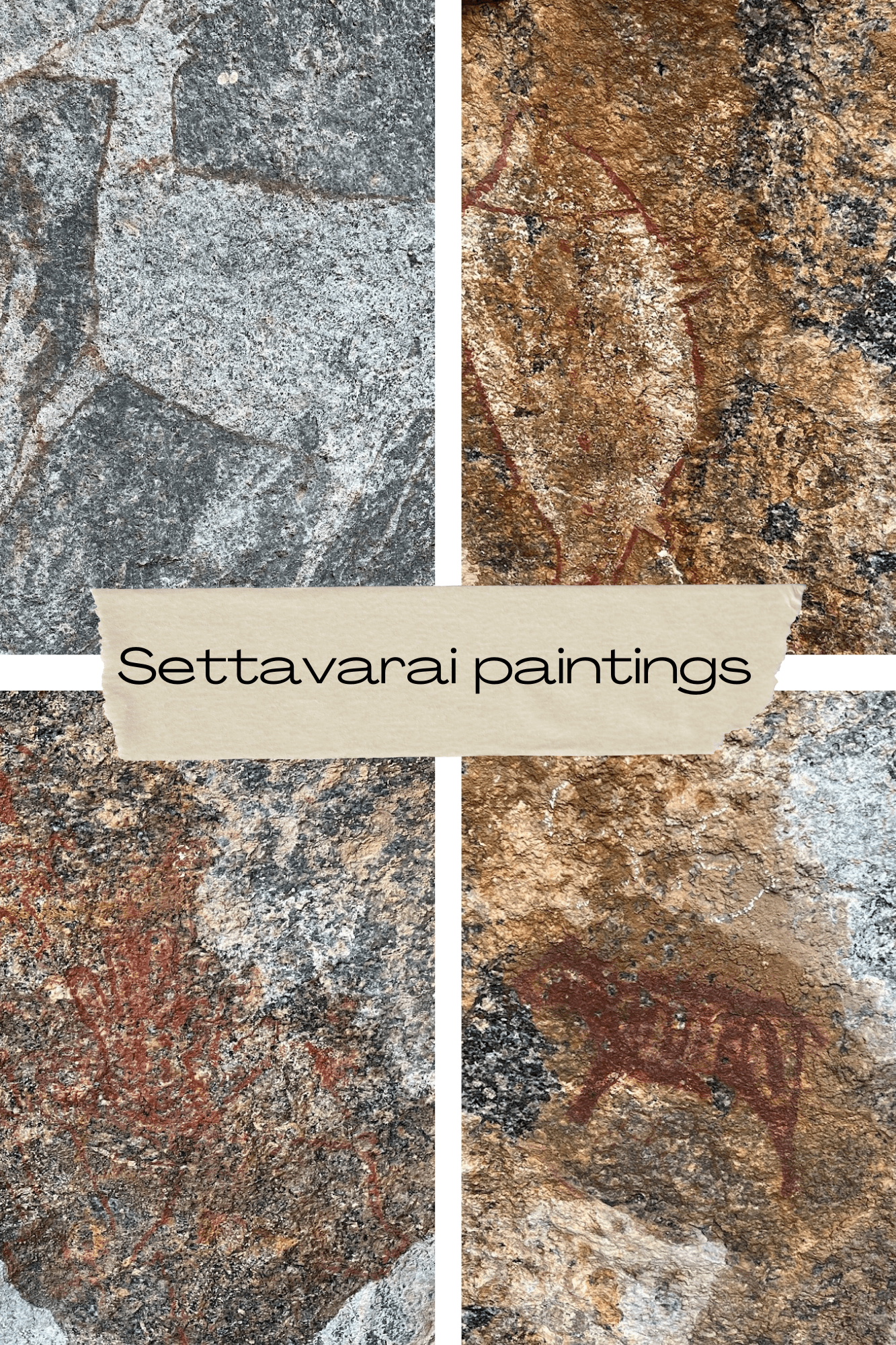 Settavarai – 3000 year old “Rock Paintings.”